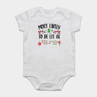 Most Likely To Be Lit AF Funny Christmas Baby Bodysuit